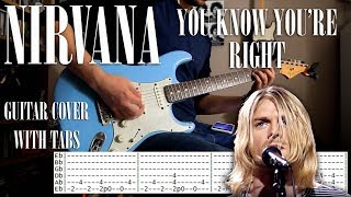 Nirvana - You know you&#39;re right - Guitar cover w/tabs