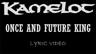 Kamelot - Once And Future King (Japanese Bonus Track) - 2001 - Lyric Video