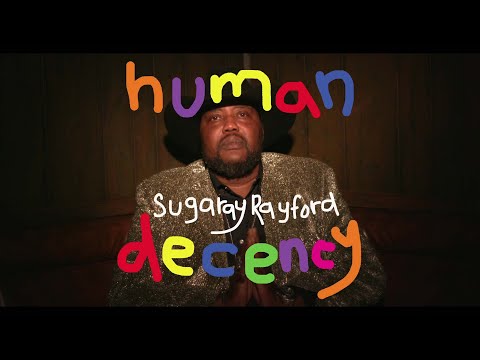 Human Decency - Sugaray Rayford
