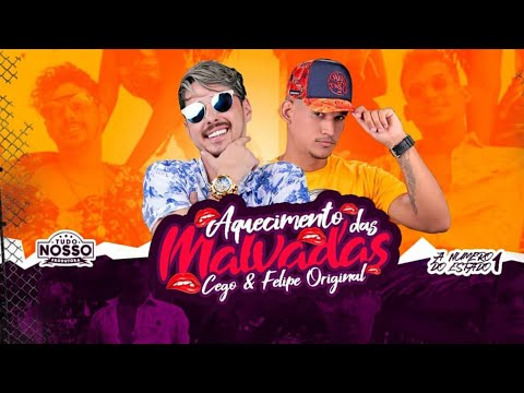 MC Cego Abusado & Felipe Original - Aquecimento Pras Malvadas ( Áudio Oficial )