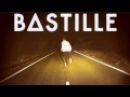 Bastille - Oblivion (Studio Version) 