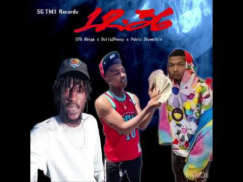 Dolla2Peezy - 12:36 Ft. Pablo Skywalkin   X STG Banga