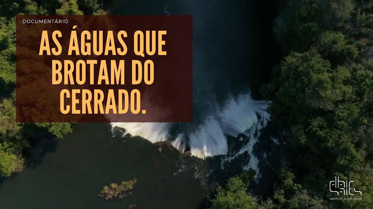 As Águas que Brotam do Cerrado - Documentário