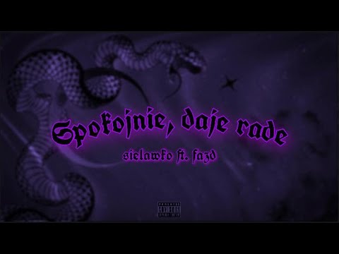 sielawko ft.fazd  - Spokojnie, daje radę (prod.HXRXKILLER)