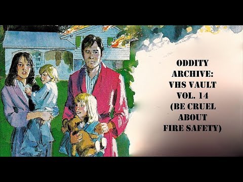 Oddity Archive: Episode 156 – VHS Vault Vol. 14 (Be Cruel About Fire Safety)