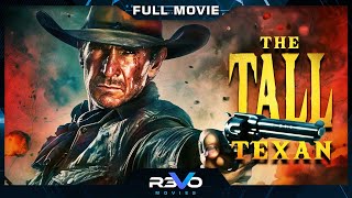 THE TALL TEXAN | HD CLASSIC WESTERN MOVIE | FULL FREE ACTION FILM IN ENGLISH | REVO MOVIES