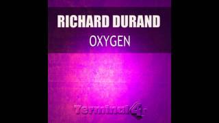 Richard Durand - Oxygen (Original Mix)