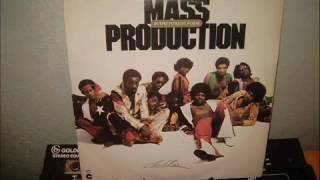 MASS PRODUCTION CAN 'T YOU SEE I'M FIRED UP