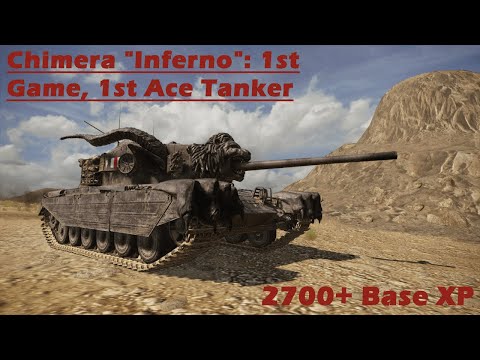 Chimera "Inferno": 1st Game, 1st Ace Tanker - 2700+ Base XP (World of Tanks Console)