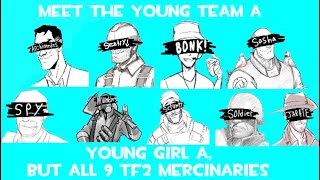 Download lagu Meet The Young Team A (Young Girl A, But All 9 TF2 Mercenaries Sing It) mp3 Download lagu Meet The Young Team A (Young Girl A, But All 9 TF2 Mercenaries Sing It) mp3
