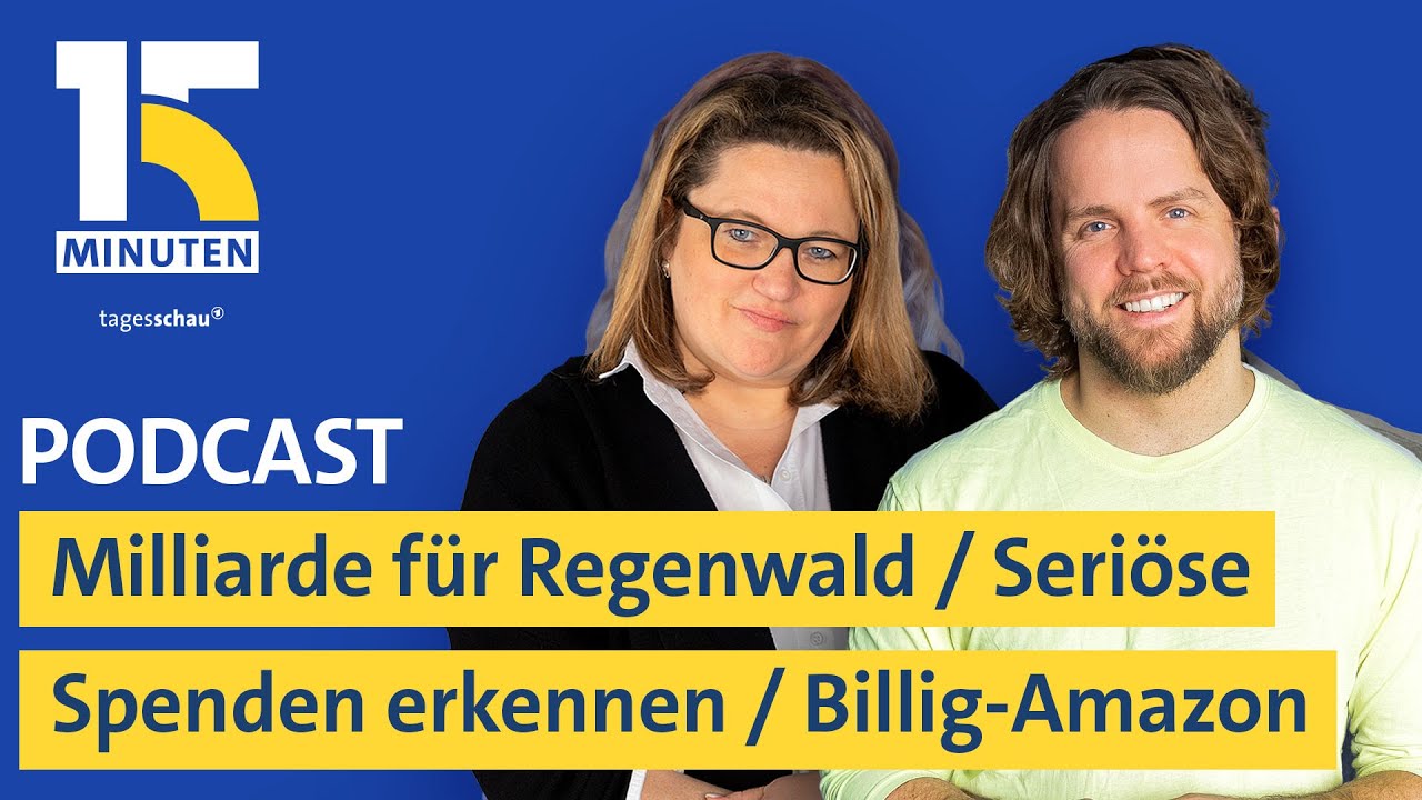Deutsche Milliarde für Regenwald / Glaubwürdige Spendenzwecke / Billig-Amazon I 15 Minuten