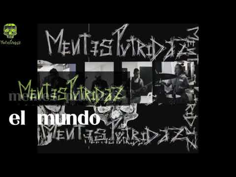 Video de la banda mentes putridaz