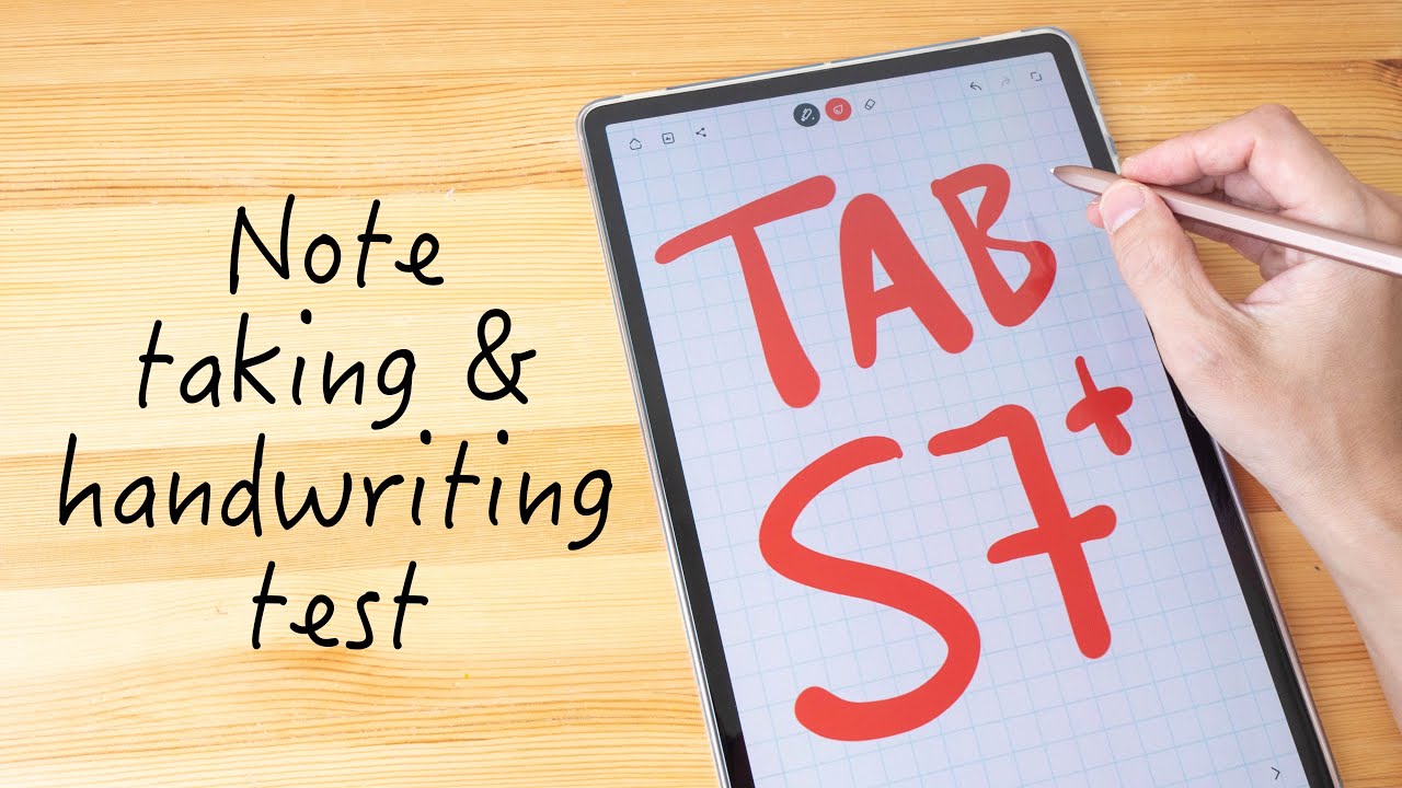 Tab S7+ Handwriting & Note Taking