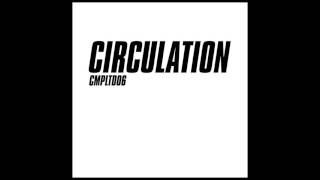 Circulation ‎- Limited #6 (Side B) [2000]