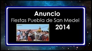 preview picture of video 'Anuncio Fiestas Puebla de San Medel 2014.'