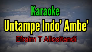 Download lagu Karaoke Untampe Indo' Ambe'_Efraim T Allositandi mp3