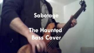 Sabotage | The Haunted [Bass Cover]