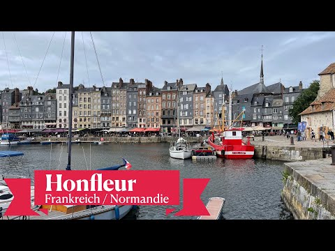 Honfleur: Das charmanteste Hafenstädtchen der Normandie!