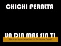 Chichi Peralta - Un Dia Mas (Matty's II Deep Allstar Mix)
