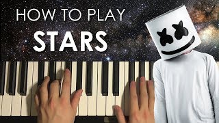 How To Play - Marshmello - STARS (PIANO TUTORIAL LESSON)
