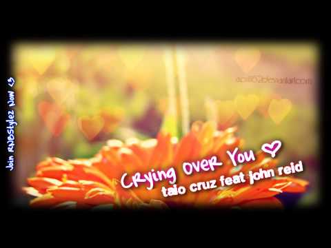 Taio Cruz Feat John Reid - Crying Over You + Download