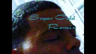 Super Cold Remix-Sevi Originally by Lupe Fiasco
