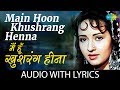 Main Hoon Khushrang Henna Lyrics Henna मैं हूँ खुशरंग हिना Lata Mang