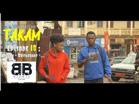 Les Delires De Takam (Episode 18) - Takam + Restaurant=