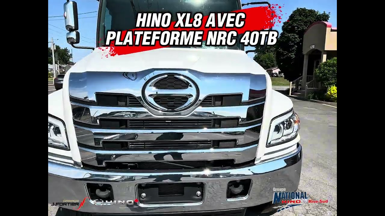 HINO XL8 2025 AVEC PLATEFORME NRC 40TB - PRÉSENTATION - HINO DRUMMONDVILLE