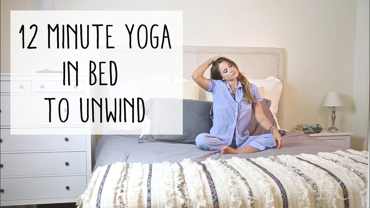 12 Minute Yoga in Bed to Unwind