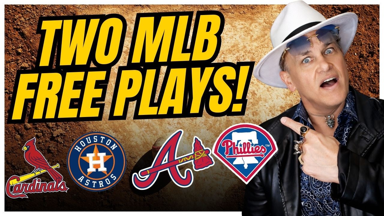 Cardinals vs Astros & Braves vs Phillies MLB Best Bets & Betting Predictions