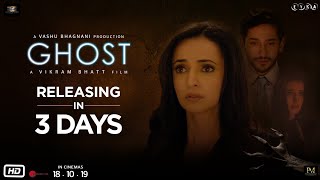 Ghost - Releasing in 3 days | Vikram Bhatt | Shivam Bhargava | Sanaya Irani