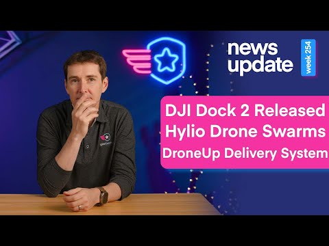 Drone news: DJI Dock 2 Release, Hylio Approved For Drone Swarms, and New DroneUp Delivery System