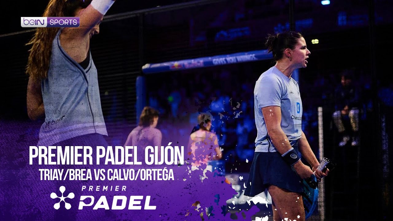 Triay/Brea vs Calvo/Ortega | HIGHLIGHTS Premier Padel - Gijón P2 | 03/06/2026 | beIN SPORTS USA