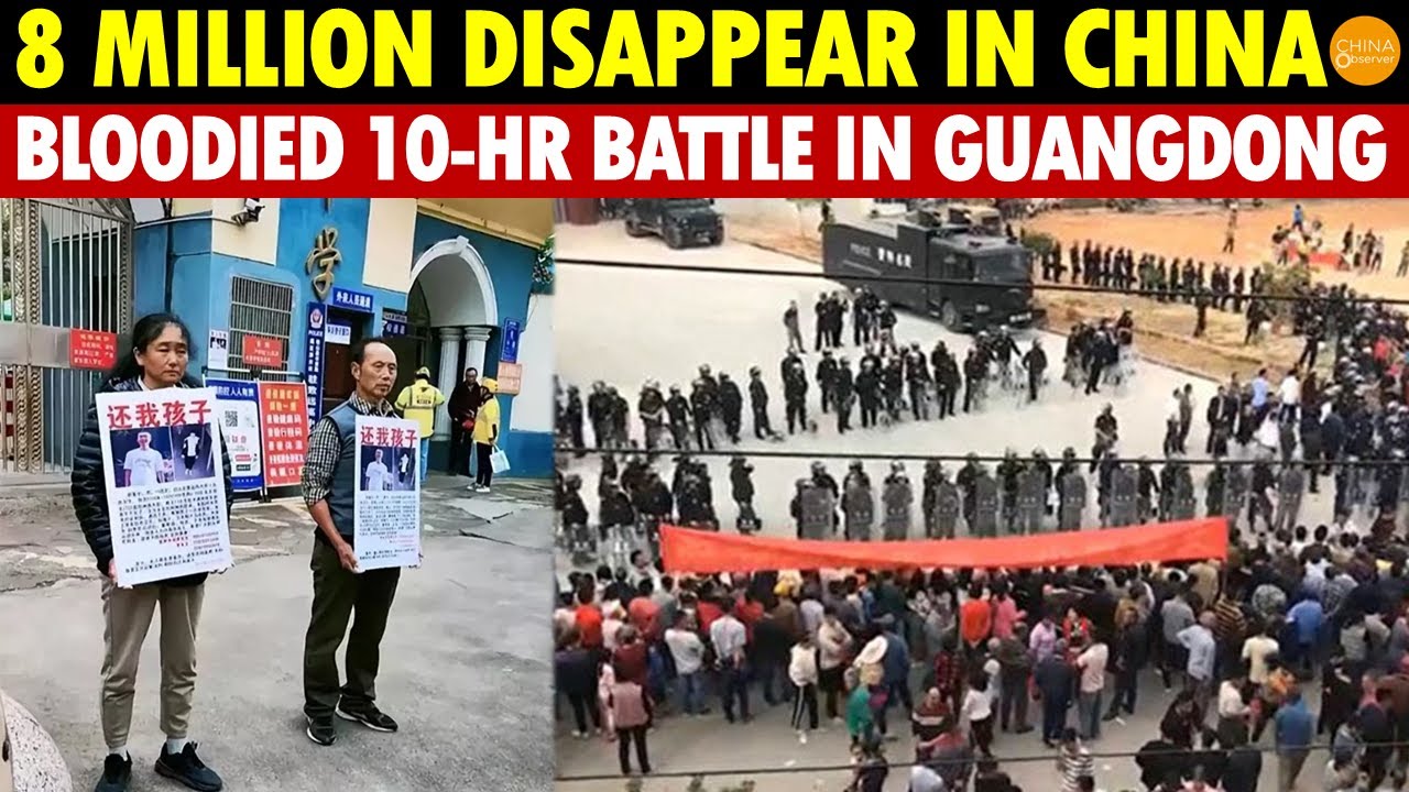 Shocking! 8 Million Disappear in China, More Families Vanish; Bloodied 10-Hour Battle in Guangdong