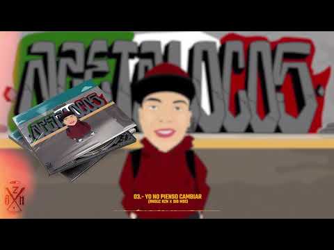 03.- SID MSC x Anguz Azn - Yo No Pienso Cambiar [Album]