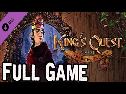 King's Quest Chapter 2 - Rubble Without A Cause Full Game Walkthrough