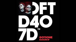 GotSome featuring The Get Along Gang 'Bassline' (Main Mix)