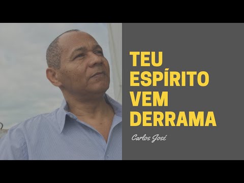 TEU ESPÍRITO VEM DERRAMA - 290 | CARLOS JOSÉ E A HARPA CRISTÃ