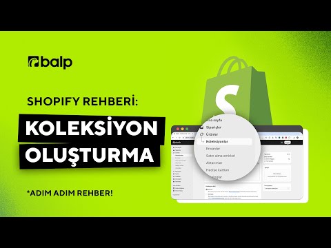 Shopify Koleksiyon Oluşturma: Ürünlerinizi Kolayca Kategorilere Ayırın (2024)