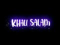 KHALI SALAM DUA FULL BLACK SCREEN WHATSAPP STATUS SONG StatusSong1244