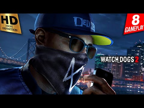 WATCH DOGS 2 PS5 Walkthrough Gameplay - Part 8