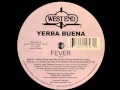 Yerba Buena - Fever (Blaze Roots Vocal Mix)