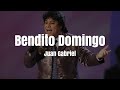 Juan Gabriel - Bendito Domingo (LETRA)