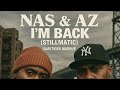 Nas & AZ - I'm Back (Stillmatic) Dj Tiger Mashup