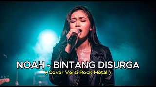 Download lagu BINTANG DI SURGA – NOAH Rock Metal Version | Cover By NAI MUSIC mp3