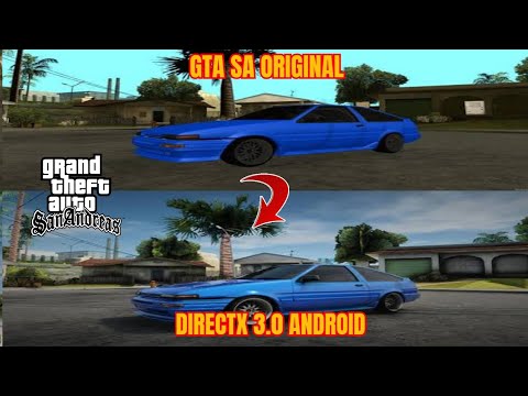 GTA SA ORIGINAL VS GTA SA DIRECTX 3.0 ANDROID | GTA SA GRAPHICS MOD FOR ANDROID