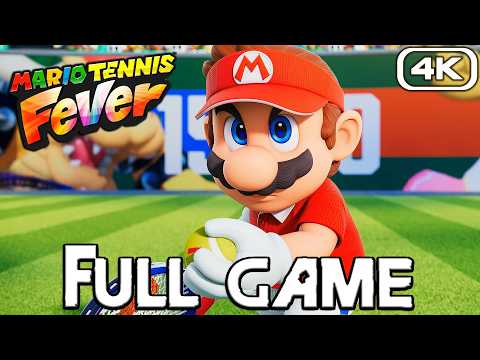 MARIO TENNIS FEVER Gameplay Walkthrough FULL GAME (4K 60FPS) No Commentary