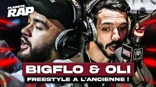 [EXCLU] BIGFLO &amp; OLI - FREESTYLE À L'ANCIENNE ! #PlanèteRap