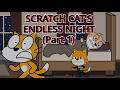 Scratch Cat S Endless Night Part 1